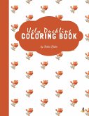 The Ugly Duckling Coloring Book for Kids Ages 3+ (Printable Version) (fixed-layout eBook, ePUB)