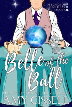 Belle of the Ball (Psychics of Oracle Bay, #4) (eBook, ePUB) - Cissell, Amy