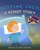 Bedtime Chess A Bishop Story (eBook, ePUB) Bedtime Chess A Bishop Story (eBook, ePUB)