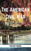 The American Civil War (Great Wars of the World) (eBook, ePUB)