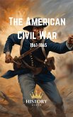 The American Civil War (Great Wars of the World) (eBook, ePUB)