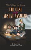 The Case of the Absent Answers (Mickie McKinney: Boy Detective, #1) (eBook, ePUB)