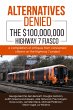 Alternatives Denied - The $100,000,000... - Bild 1