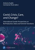 Covid, Crisis, Care, and Change? (eBook, PDF)