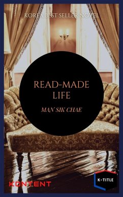 Ready-made Life (eBook, ePUB) - Man-Sik, Chae