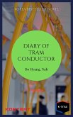 Diary of a Tram Conductor (eBook, ePUB) Diary of a Tram Conductor (eBook, ePUB)