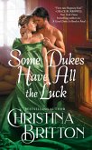 Some Dukes Have All the Luck (eBook, ePUB)