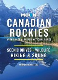 Moon Canadian Rockies: With Banff & Jasper National Parks (eBook, ePUB)