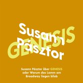 Susann Pásztor über Genesis oder Warum das Lamm am Broadway liegen blieb (MP3-Download)
