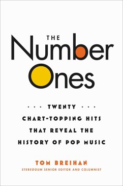 The Number Ones (eBook, ePUB) - Breihan, Tom