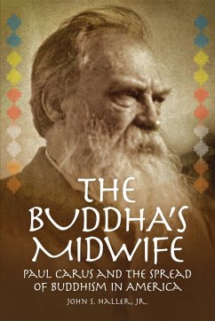 Cover The Buddha's Midwife: Paul Carus and the Spread of Buddhism in America (eBook, ePUB)