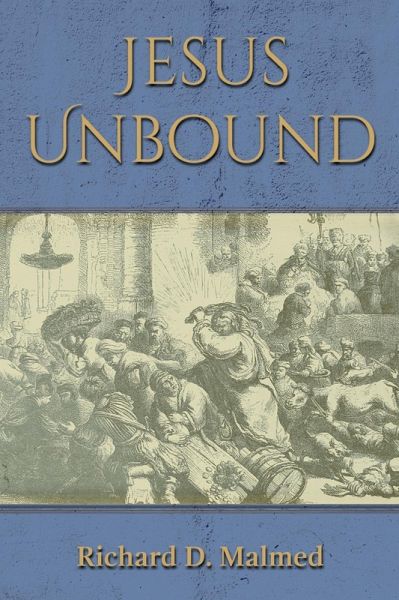 Jesus Unbound (eBook, ePUB) Jesus Unbound (eBook, ePUB)