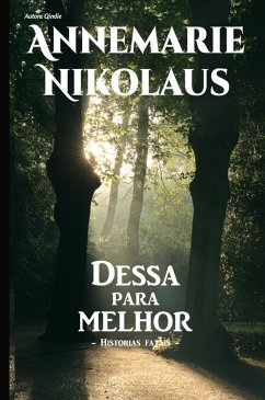 Dessa para melhor (eBook, ePUB) - Nikolaus, Annemarie
