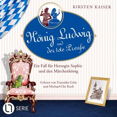 König Ludwig und der tote Preuße / König Ludwig Bd.1 (MP3-Download) - Kaiser, Kirsten