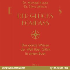 Der Glückskompass (MP3-Download) - Kunze, Dr. Michael; Jelincic, Dr. Silvia