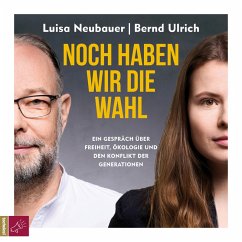 Noch haben wir die Wahl (MP3-Download) - Neubauer, Luisa; Ulrich, Bernd