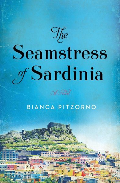 The Seamstress of Sardinia (eBook, ePUB) The Seamstress of Sardinia (eBook, ePUB)