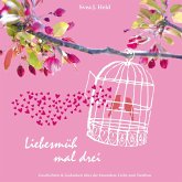 Liebesmüh mal drei (eBook, ePUB)