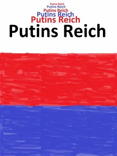 Putins Reich (eBook, ePUB)