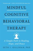 Mindful Cognitive Behavioral Therapy (eBook, ePUB)