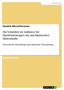 Die Volatilität als Indikator für Handelsstrategien am amerikanischen Aktienmarkt (eBook, ePUB) - Merschformann, Hendrik