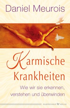 Karmische Krankheiten (eBook, ePUB) - Meurois, Daniel