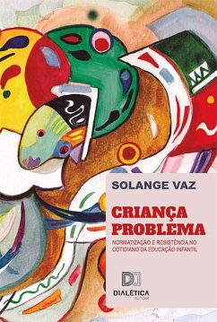 Criança-problema (eBook, ePUB) - Vaz, Solange