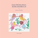 Das Frühlings-Märchenbuch (eBook, ePUB)