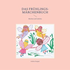 Das Frühlings-Märchenbuch (eBook, ePUB)