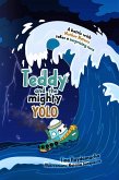 Teddy and the Mighty Yolo (eBook, ePUB)