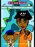 Dr V and Scrubs Meet The Stressorsaurus (eBook, ePUB)