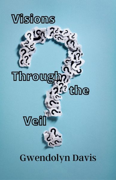 Visions Through the Veil (eBook, ePUB)