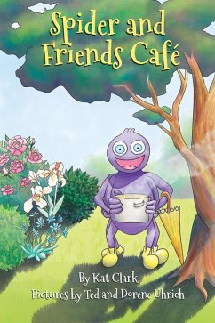 Spider and Friends Café (eBook, ePUB) - Clark, Kat