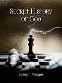 Secret History of God (eBook, ePUB)