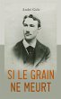 Si le Grain ne Meurt (eBook, ePUB) - Bild 1