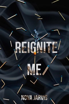 Cover Reignite Me (eBook, ePUB)