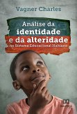 Análise da identidade e da alteridade no Sistema Educacional Haitiano (eBook, ePUB)