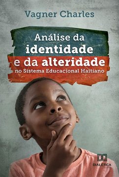 Cover Análise da identidade e da alteridade no Sistema Educacional Haitiano (eBook, ePUB)