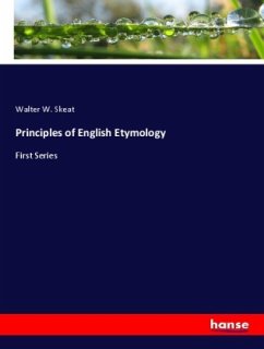 Principles of English Etymology - Skeat, Walter W.