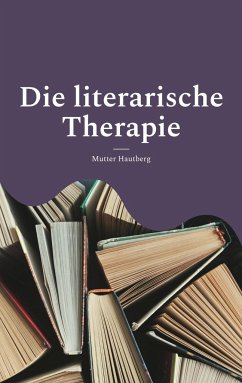 Die literarische Therapie - Hautberg, Mutter