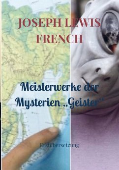 Meisterwerke der Mysterien ¿Geister¿ - French, Joseph Lewis