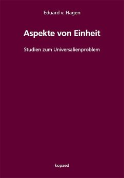 Aspekte von Einheit - v. Hagen, Eduard