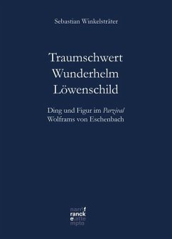 Traumschwert - Wunderhelm - Löwenschild - Winkelsträter, Sebastian