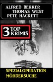 Spezialoperation Mördersuche: 3 Top Krimis (eBook, ePUB)