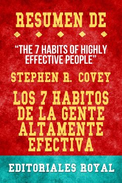 Resume De The 7 Habits Of Highly Effective People Los 7 Habitos De La Gente Altamente Efectiva de Stephen R. Covey: Pautas de Discusion (eBook, ePUB) - Royal, Editoriales