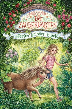 Ferien bringen Glück / Der Zaubergarten Bd.6 (eBook, ePUB) - Möhle, Nelly