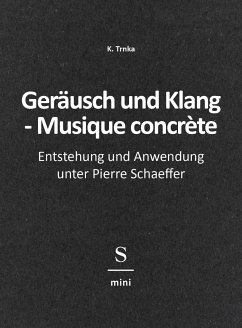 Geräusch und Klang - Musique concrète (eBook, ePUB) - Trnka, K.