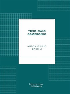 Cover Tizio Caio Sempronio: Storia mezzo romana (eBook, ePUB)