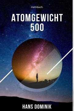Atomgewicht 500 (eBook, ePUB) - Dominik, Hans
