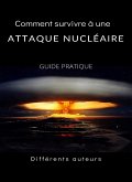 Comment survivre à une attaque nucléaire - GUIDE PRATIQUE (traduit) (eBook, ePUB)